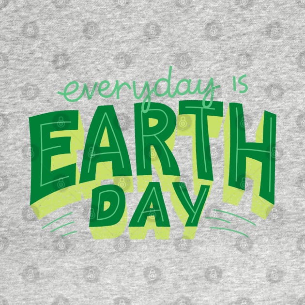 Everyday Is Earth Day - Gift For Environmentalist, Conservationist - Global Warming, Recycle, It Was Here First, Environmental, Owes, The World by Famgift